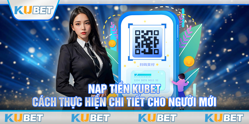 Nạp tiền Kubet