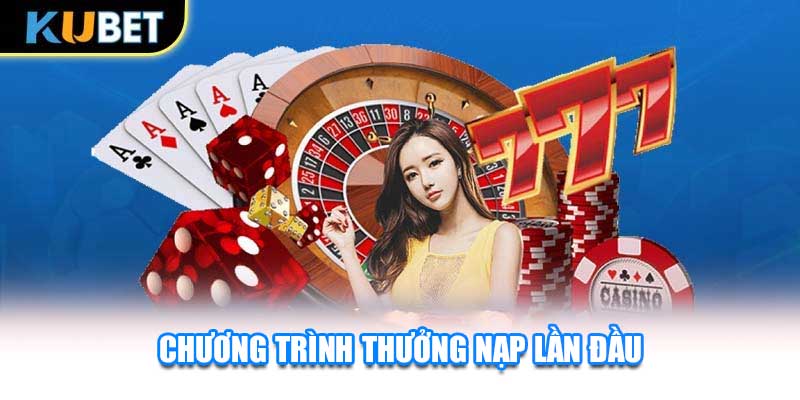 Chương trình Thưởng Nạp Lần Đầu